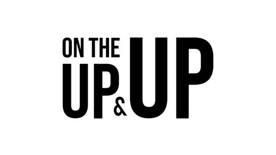 On the Up &amp; Up